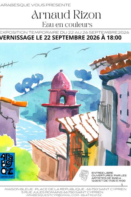 EXPOSITION "EAU EN COULEURS" DE ARNAUD RIZON