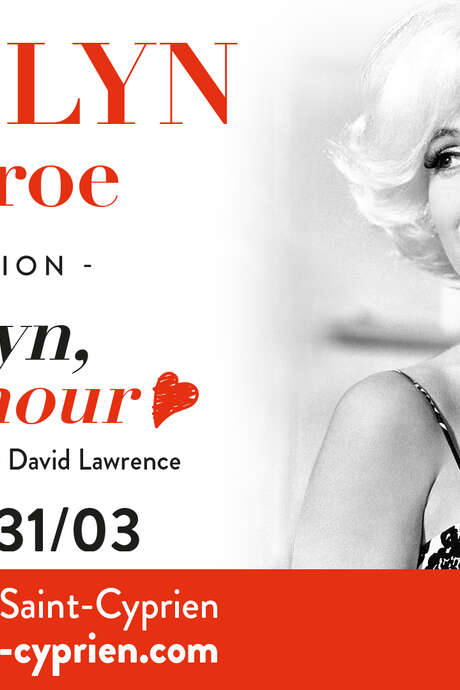 VERNISSAGE DE L'EXPOSITION "MARILYN, MON AMOUR"