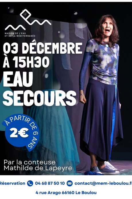 SPECTACLE "EAU SECOURS"