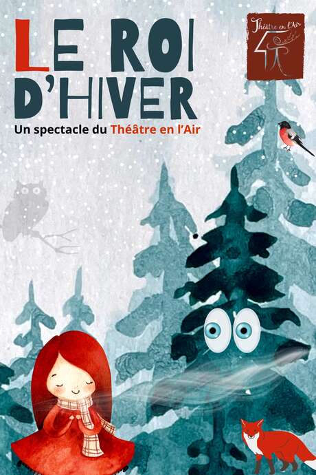 Contes d'hiver : Le Roi d'hiver, compagnie Théâtre en l'air