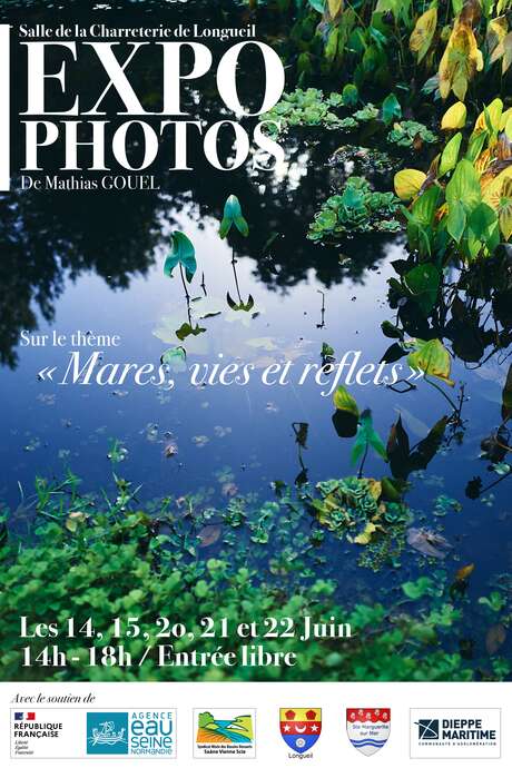 Expo Photo "Mares, Vies et reflets" Expo Photo "Mares, Vies et reflets"