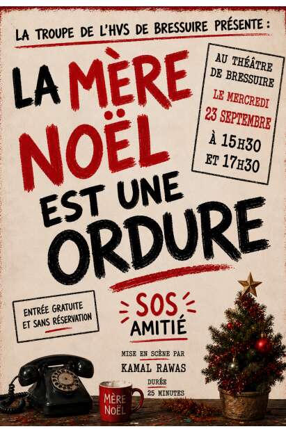 Théâtre - La Mère Noël est une ordure