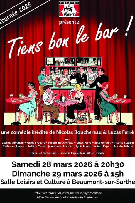 Théâtre du Haut Maine : "Tiens bon le bar !"