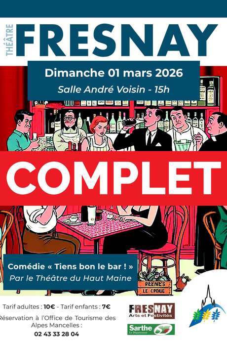 COMPLET - Théâtre du Haut Maine : "Tiens bon le bar !"