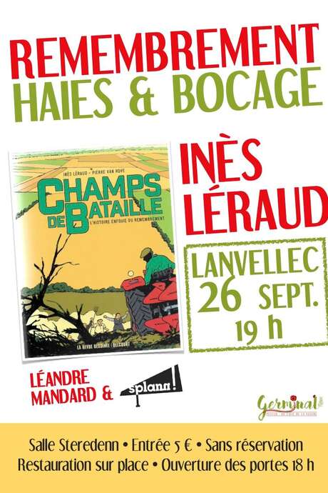 Remembrement , haies & bocages - Inès Léraud  : Champs de bataille L'histoire enfouie du remenbrement