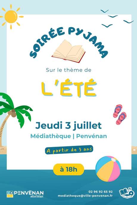 Soirée pyjama spécial été Soirée pyjama spécial été