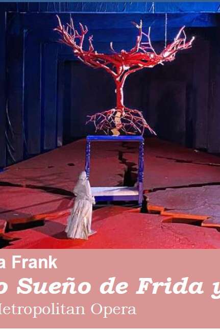 Metropolitan Opera Live: Frida and Diego's Last Dream
