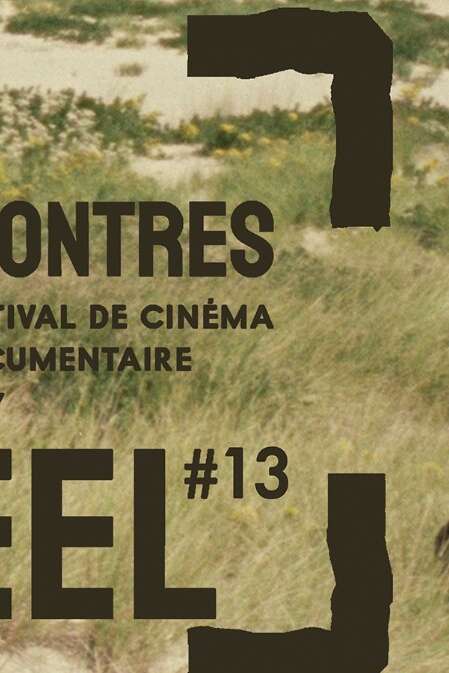 Festival Les rencontres du réel #13