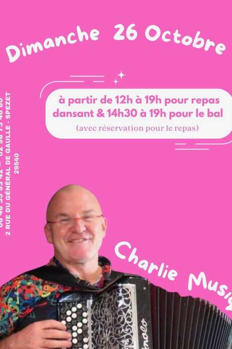 Repas Dansant: Charlie Musique Repas Dansant: Charlie Musique