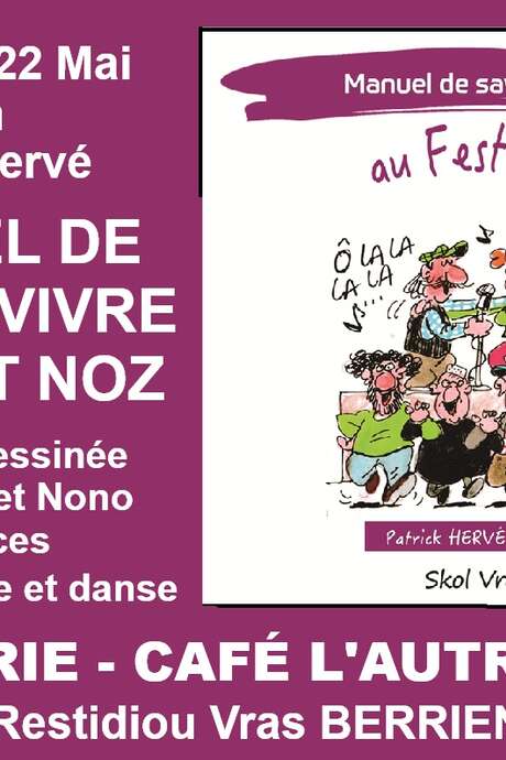 Présentation Livre : Manuel de Savoir Vivre au Fest Noz à la Librairie-Café l'Autre Rive à Berrien.