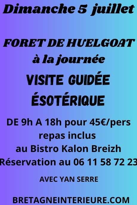 Visite guidée Esotérique dans la Forêt de Huelgoat avec Yann Serre.