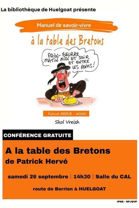 Conférence Gratuite "A la table des bretons" en présence de Patrick Hervé au CAL à Huelgoat.