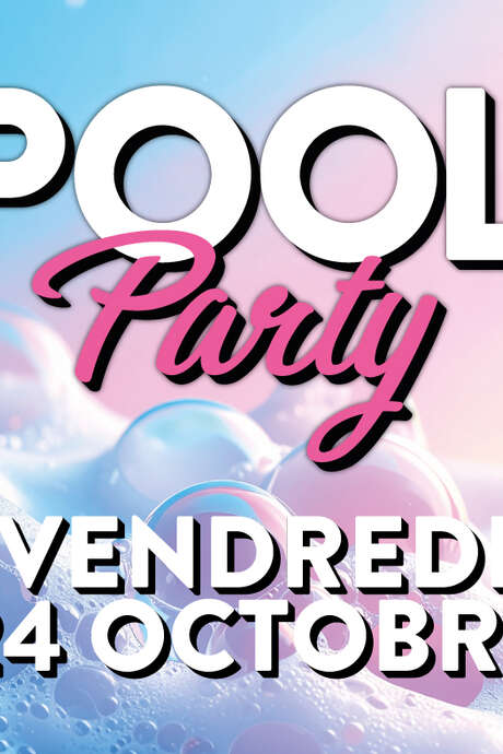 Les Balnéides - Soirée POOL PARTY