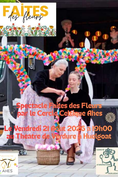 Spectacle "Faites des Fleurs" par Ahes au théâtre de verdure à Huelgoat.