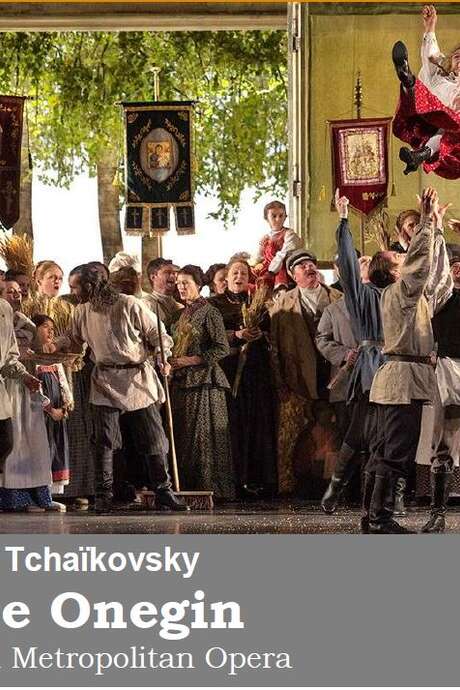 Metropolitan Opera Live: Eugene Onegin