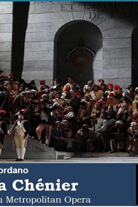 Metropolitan Opera Live: Andrea Chénier
