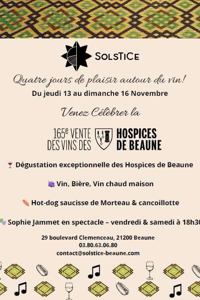 Solstice Beaune - Dégustations cuvées des Hospices