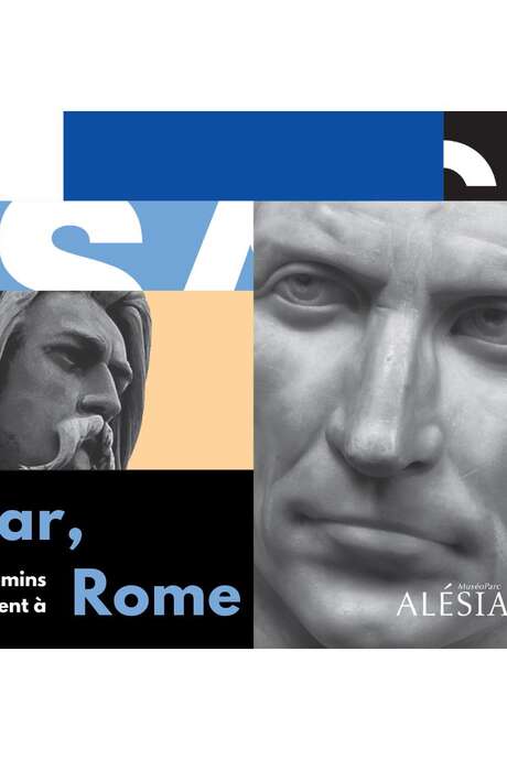 Exposition temporaire :  César, tous les chemins mènent à Rome