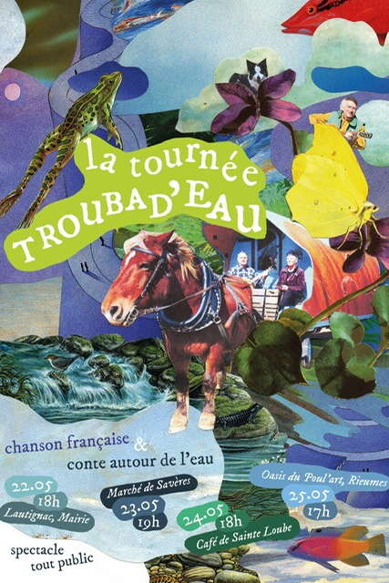 LA TOURNÉE TROUBAD'EAU À SAINT LOUBE