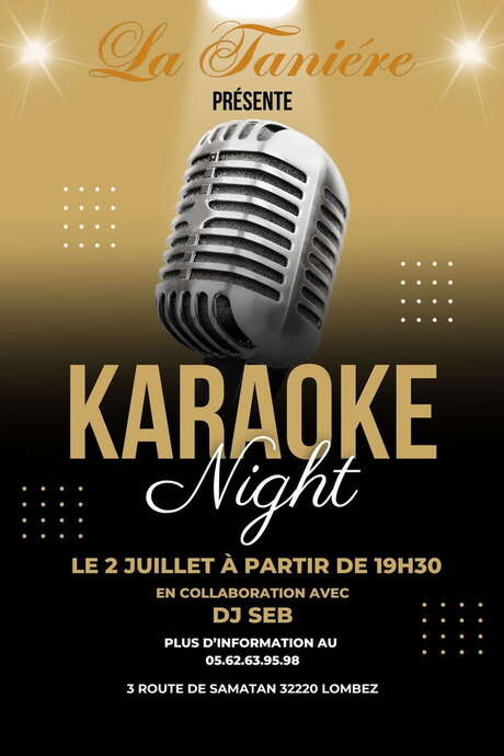 SOIRÉE KARAOKÉ NIGHT A LA TANIÈRE SOIRÉE KARAOKÉ NIGHT A LA TANIÈRE