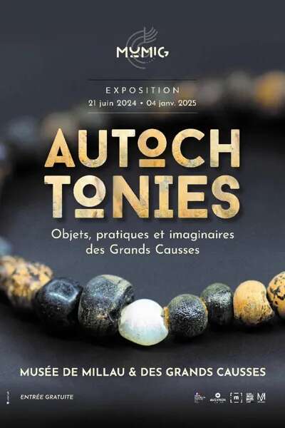 Exposition " Autochtonies ", Musée de Millau, MUMIG