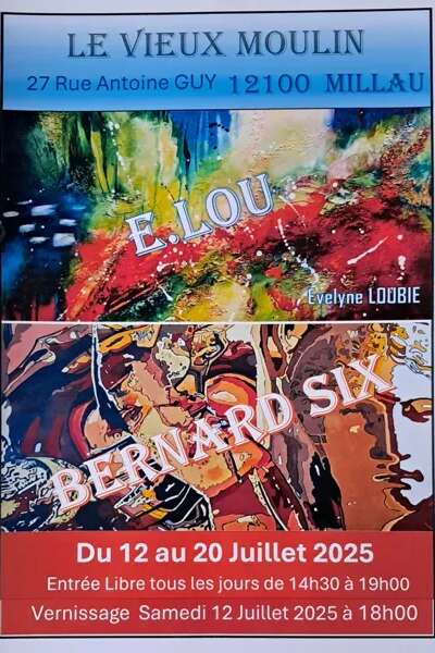 Exposition  "E .LOU et Bernard SIX" - Vieux Moulin