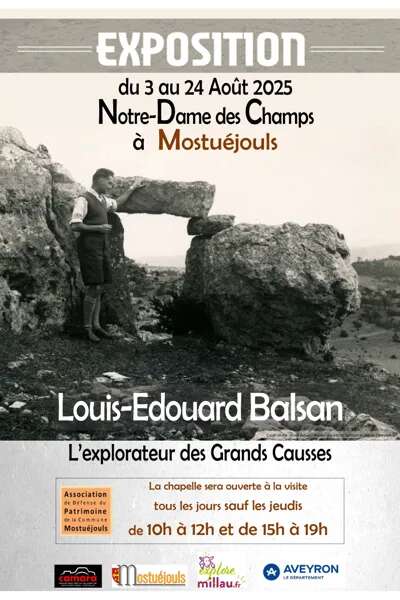 Exposition de Louis BALSAN, "l'explorateur des Causses" - ADPCM Exposition de Louis BALSAN, "l'explorateur des Causses" - ADPCM