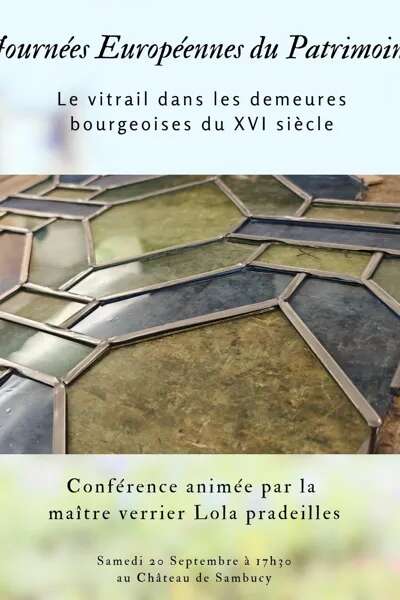 Conférence " le vitrail dans les demeures bourgeoises du XVI e et XVIIe  siècle - Journées Européennes du Patrimoine - Hôtel particulier de Sambucy-de-Sorgue (privé)
