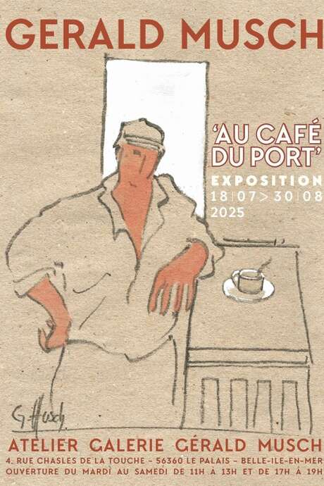 Exposition : Gerald Musch "Au café du port"