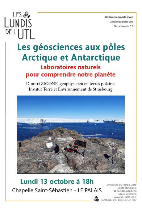 Les lundis de l'UTL : Conférence : Les géo sciences aux pôles. Arctique et Antarctique Les lundis de l'UTL : Conférence : Les géo sciences aux pôles. Arctique et Antarctique