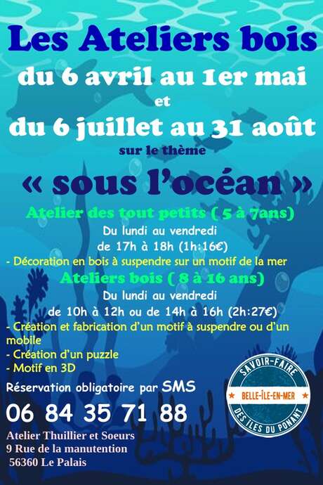 Les Ateliers bois de l'été (5 à 7 ans)