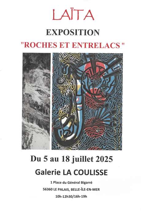 Exposition : Laita "Roches et entrelacs"