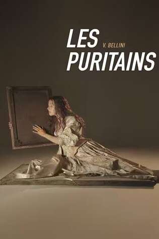 Opéra Pathé Live au cinéma : " LES PURITAINS" de Vincenzo Bellini