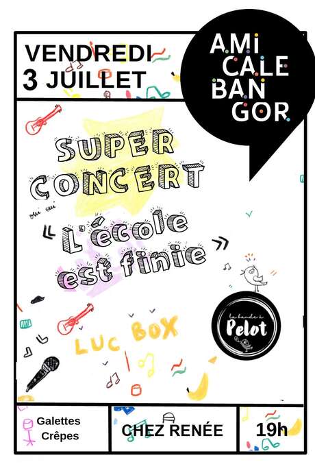 Super concert : "L'écolde est finie"