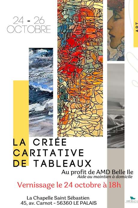 Exposition Vente : La Criée Caritative de Tableaux Exposition Vente : La Criée Caritative de Tableaux