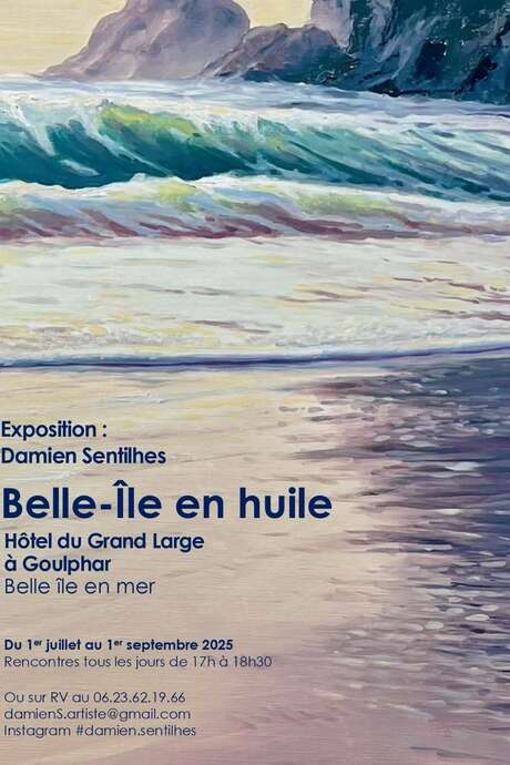Exposition : Damien Sentilhes "Belle-Ile en huile"
