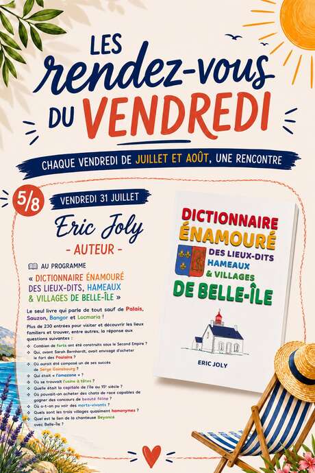 Les rendez-vous du Vendredi : Eric Joly " Dictionnaire énamouré des lieux-dits, hameaux & villages de Belle Ile"
