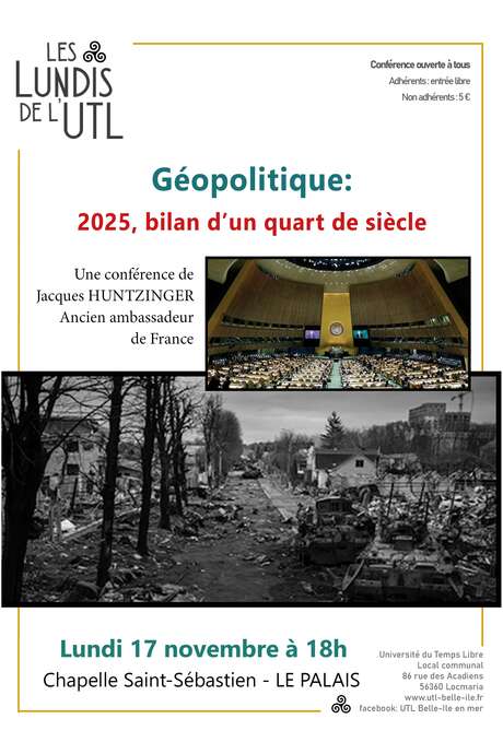 Les lundis de l'UTL : Conférence : Géopolitique : 2025, bilan d'un quart de siècle