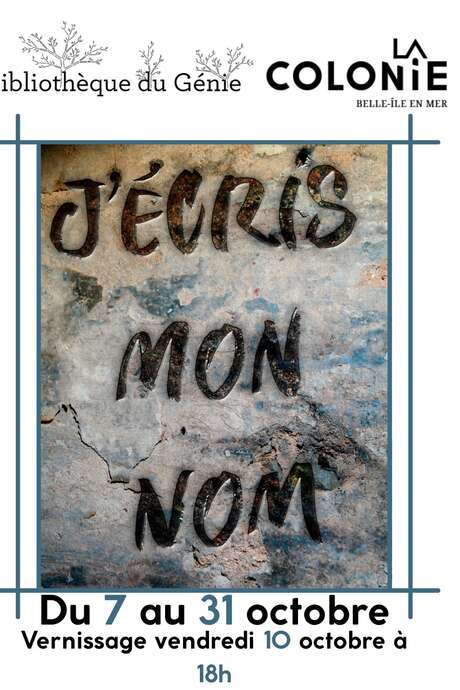 Exposition "J'écris mon nom..." Exposition "J'écris mon nom..."