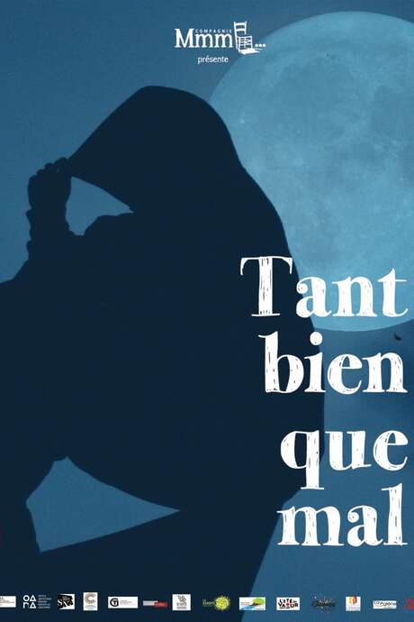 « TANT BIEN QUE MAL » de la COMPAGNIE MMM