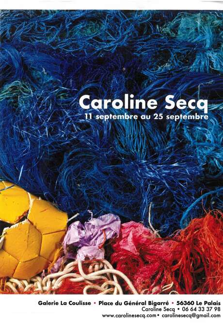 Exposition : Caroline Secq " Histoires de riens"
