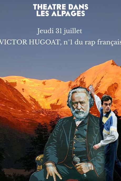 Victor Hugoat N°1 du Rap français - Théâtre dans les Alpages