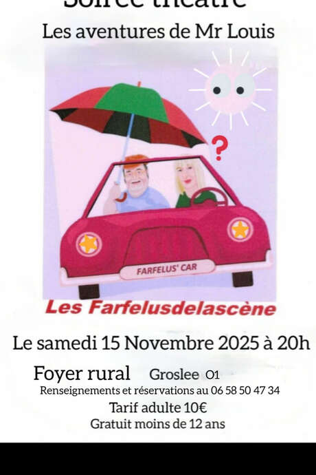 Soirée théâtre : "Les aventures de Mr Louis"