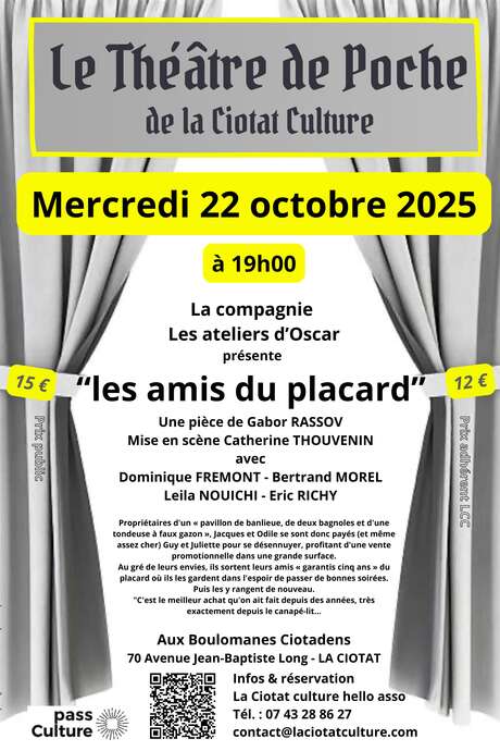 Théâtre de Poche de La Ciotat Culture : Les Amis du Placard