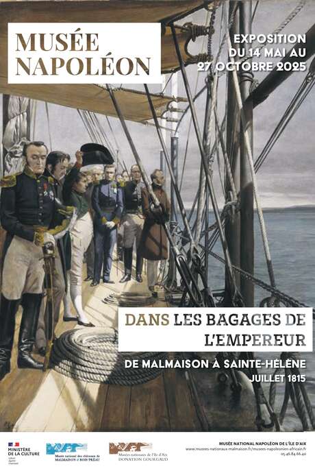 Exposition : Dans les bagages de l'Empereur. De malmaison à Sainte-Hélène (juillet 1815)