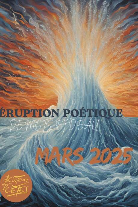 Eruption Poétique : de mots et d'eau