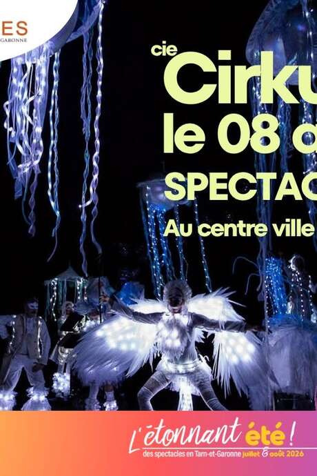 Compagnie Cirkul'r /  L'Étonnant Été