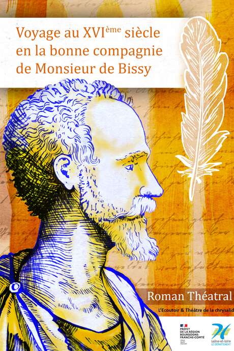 Conférence théâtrale : voyage au XVIème siècle en la bonne compagnie de Monsieur de Bissy