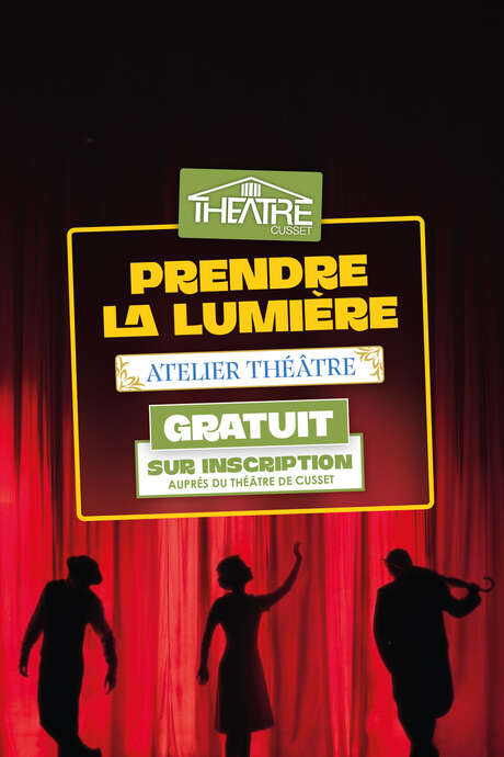 Prendre la Lumière - Clôture de saison • Théâtre de Cusset