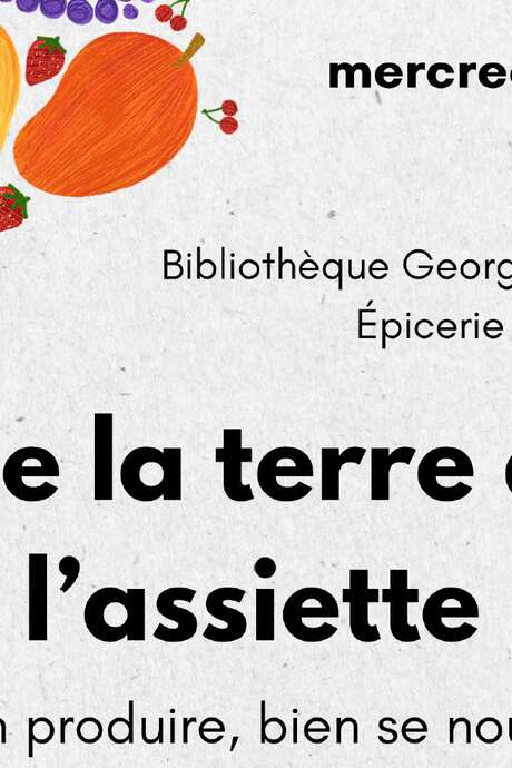 Rencontre : De la terre à l'assiette - bien produire, bien se nourrir